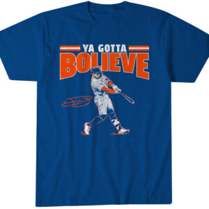 Bo Bichette Ya Gotta Bolieve New York T-Shirt