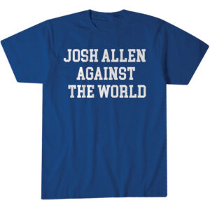 Buffalo Bills Josh Allen Against The World T-Shirt