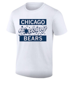 Chicago Fucking Bears T-Shirt