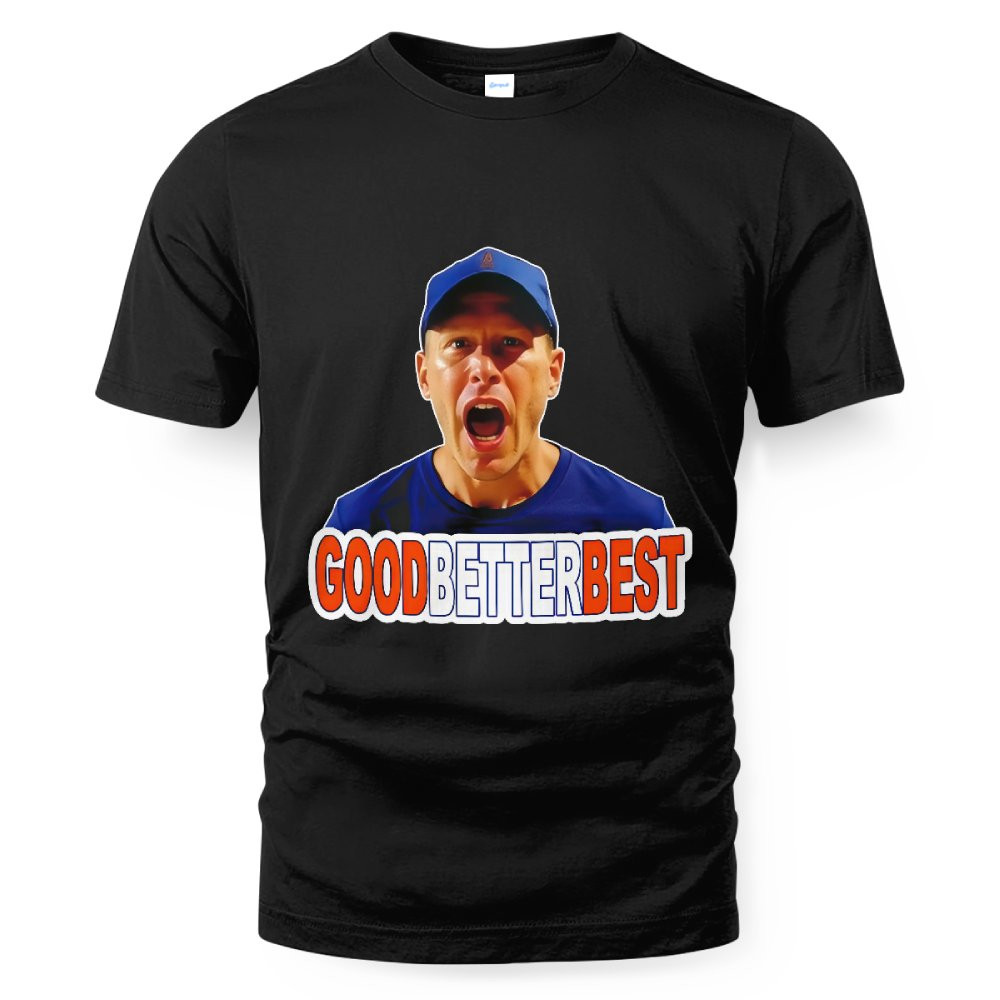Coach Ben Johnson Good Better Best Shirt 1 Coach Ben Johnson Good Better Best Shirt