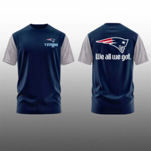 Coach Mike Vrabel New England Patriots T-Strong We All We Got Shirt