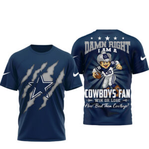 Dallas Cowboys Damn Right I Am A Cowboys Fan T-Shirt 2026