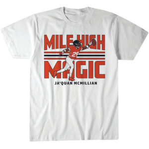 Denver Broncos Ja'Quan McMillian Mile High Magic T-Shirt