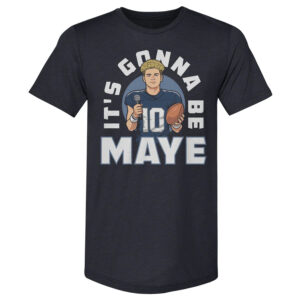 Drake Maye New England Patriots It's Gonna Be Maye T-Shirt
