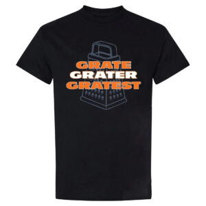 Grate Grater Gratest Chicago Bears T-Shirt