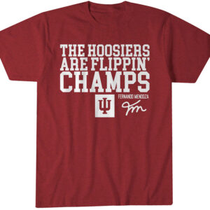 Indiana Football Fernando Mendoza The Hoosiers Are Flippin' Champs Shirt