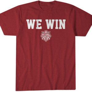 Indiana Hoosiers Football CFP National Champions We Win T-Shirt