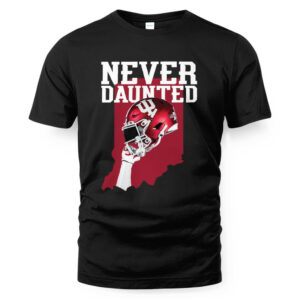 Indiana Hoosiers Never Daunted Football State T-Shirt