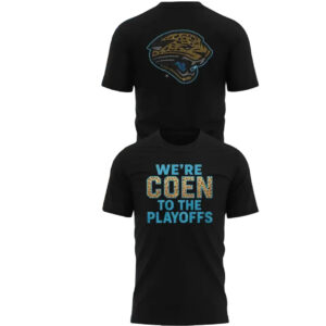 Jacksonville Jaguars Coach Liam Coen We're Coen To The Playoffs Shirt