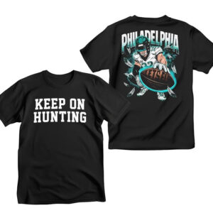 Keep On Hunting Let’s Fly Philadelphia Shirt