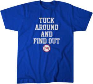 Kyle Tucker Tuck Around and Find Out T-Shirt