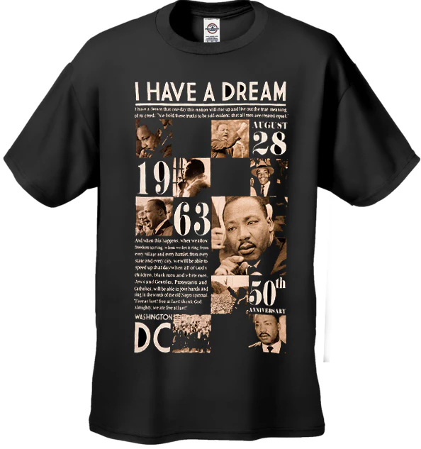 Martin Luther King Jr. Anniversary T-Shirt 1 Martin Luther King Jr. Anniversary T-Shirt