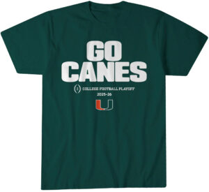 Miami Football 2025 CFP Team Slogan Shirt