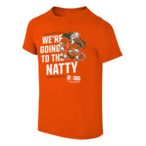 Miami Hurricanes 2026 National Championship We’re Going to the Natty T-Shirt