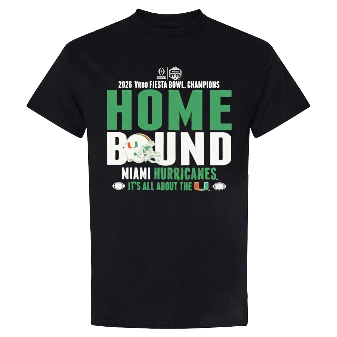 Miami Hurricanes 2026 Vrbo Fiesta Bowl Champions Home Bound T-Shirt 1 Miami Hurricanes 2026 Vrbo Fiesta Bowl Champions Home Bound T-Shirt