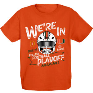 Miami Hurricanes We're in Go Canes College Football Playoff T-Shirt