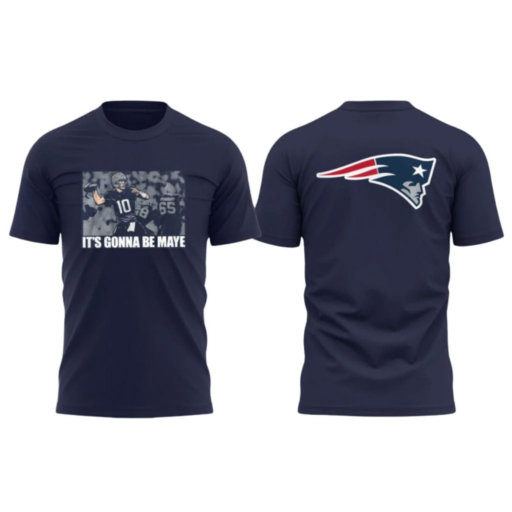 New England Patriots It's Gonna Be Maye Shirt 1 New England Patriots It's Gonna Be Maye Shirt