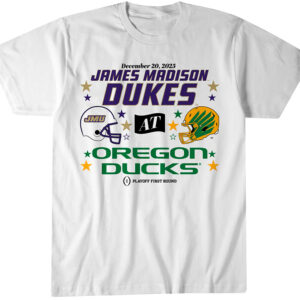 Oregon Ducks & JMU Dukes 2025 CFP First Round Matchup Shirt