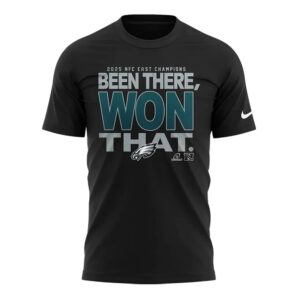 Philadelphia Eagles Been There Won That Shirt NFC East Champions 2025