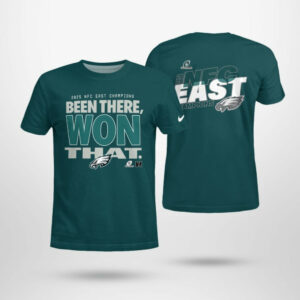 Philadelphia Eagles NFC East Champions Been There Won That Shirt