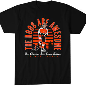 Philadelphia Flyers Trevor Zegras The Boos Are Awesome, The Cheers Are Even Better T-Shirt