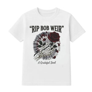 Rip Bob Weir A Grateful Soul T-Shirt