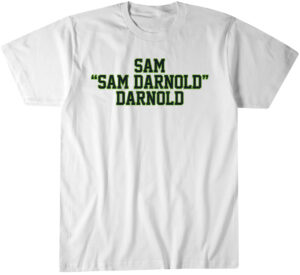 Sam "Sam Darnold" Darnold T-Shirt
