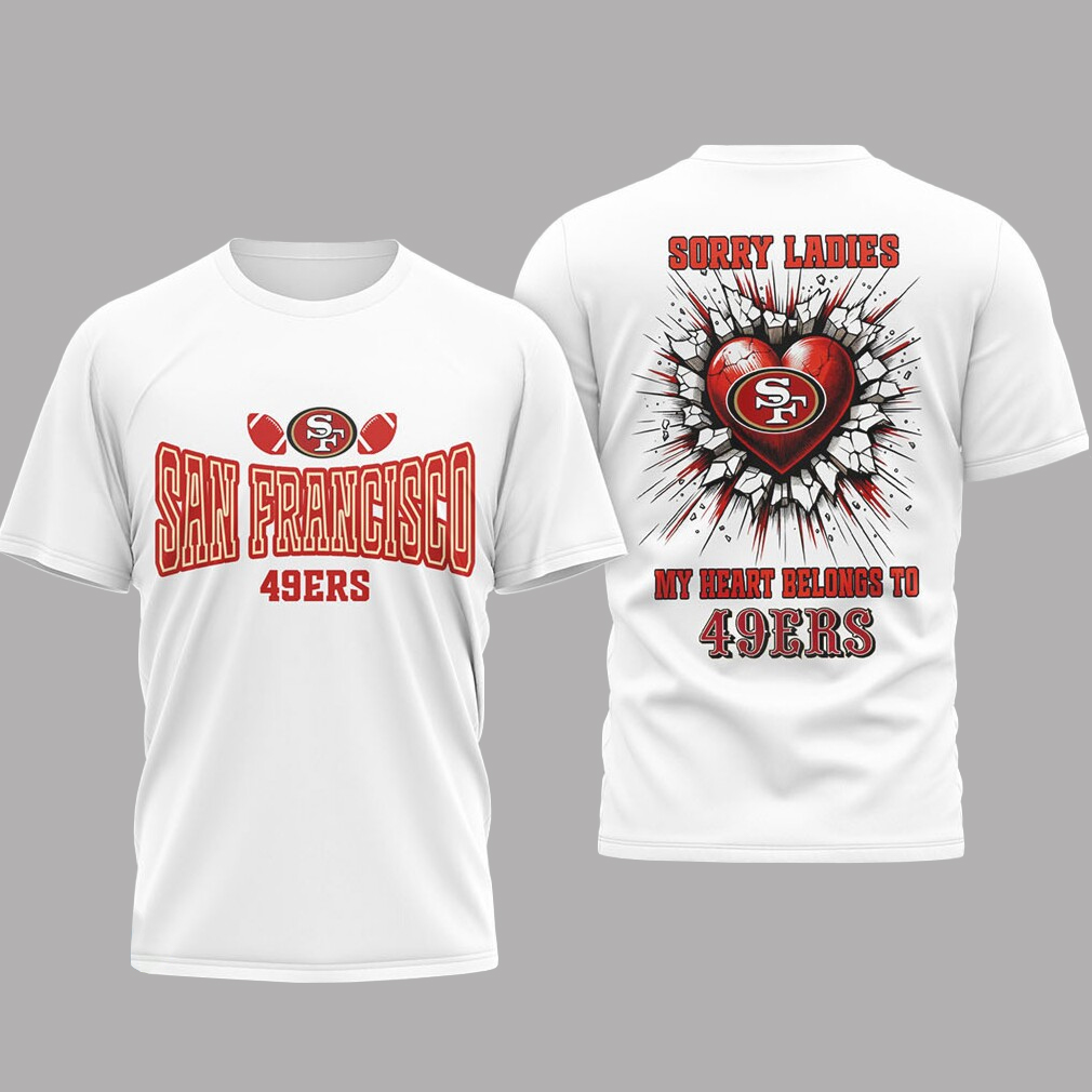 San Francisco 49ers My Heart Belongs To 49ers T-Shirt 1 San Francisco 49ers My Heart Belongs To 49ers T-Shirt