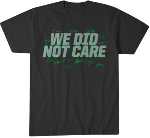 Seattle Seahawks Football We Did Not Care T-Shirt