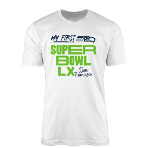 Seattle Seahawks My First Super Bowl LX T-Shirt
