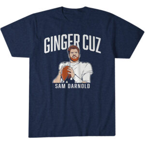 Seattle Seahawks Sam Darnold Ginger Cuz T-Shirt