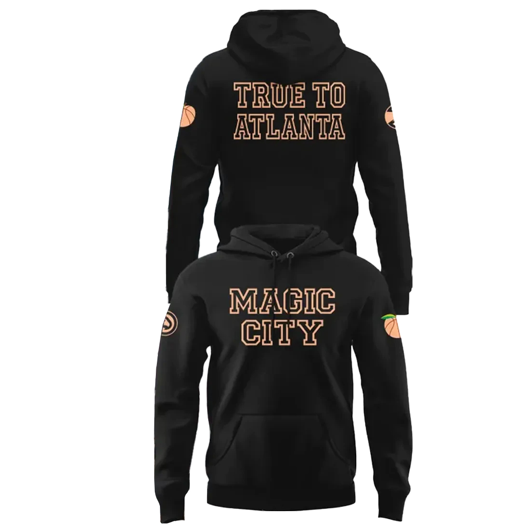 Atlanta Hawks Magic City True To Atlanta 2026 Shirt 2 Atlanta Hawks Magic City True To Atlanta 2026 Hoodie