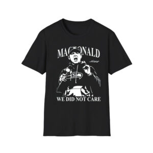 Mike Macdonald We Did Not Care Seahawks T-Shirt