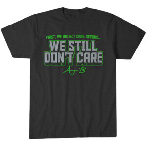 Seattle Seahawks AJ Barner We Still Don't Care T-Shirt