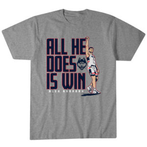 UConn Basketball Alex Karaban All He Does is Win T-Shirt