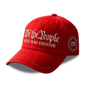 We The People Have Had Enough 1776 Hat