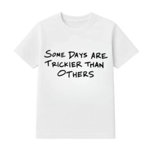Whoopi Goldberg Some Days Are Trickier Than Others T-Shirt