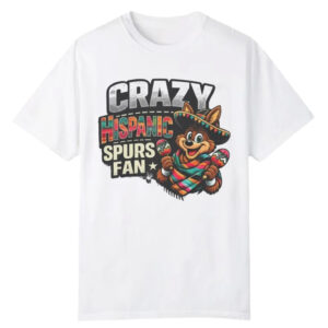 Crazy Hispanic Spurs Fan T-Shirt