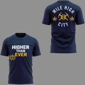 Denver Nuggets Higher Than Ever Versus Blazers 2026 Night T-Shirt