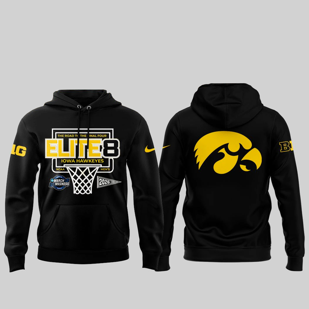 Iowa Hawkeyes 2026 March Madness Elite Eight Shirt 2 Iowa Hawkeyes 2026 March Madness Elite Eight Hoodie