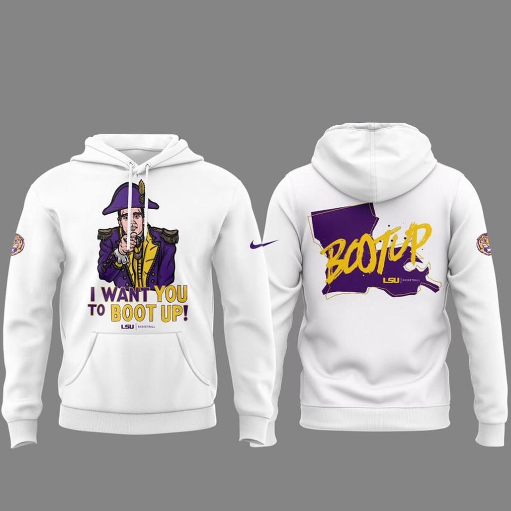 LSU Tigers Basketball 2026 I Want You To Boot Up Hoodie 1 LSU Tigers Basketball 2026 I Want You To Boot Up Hoodie