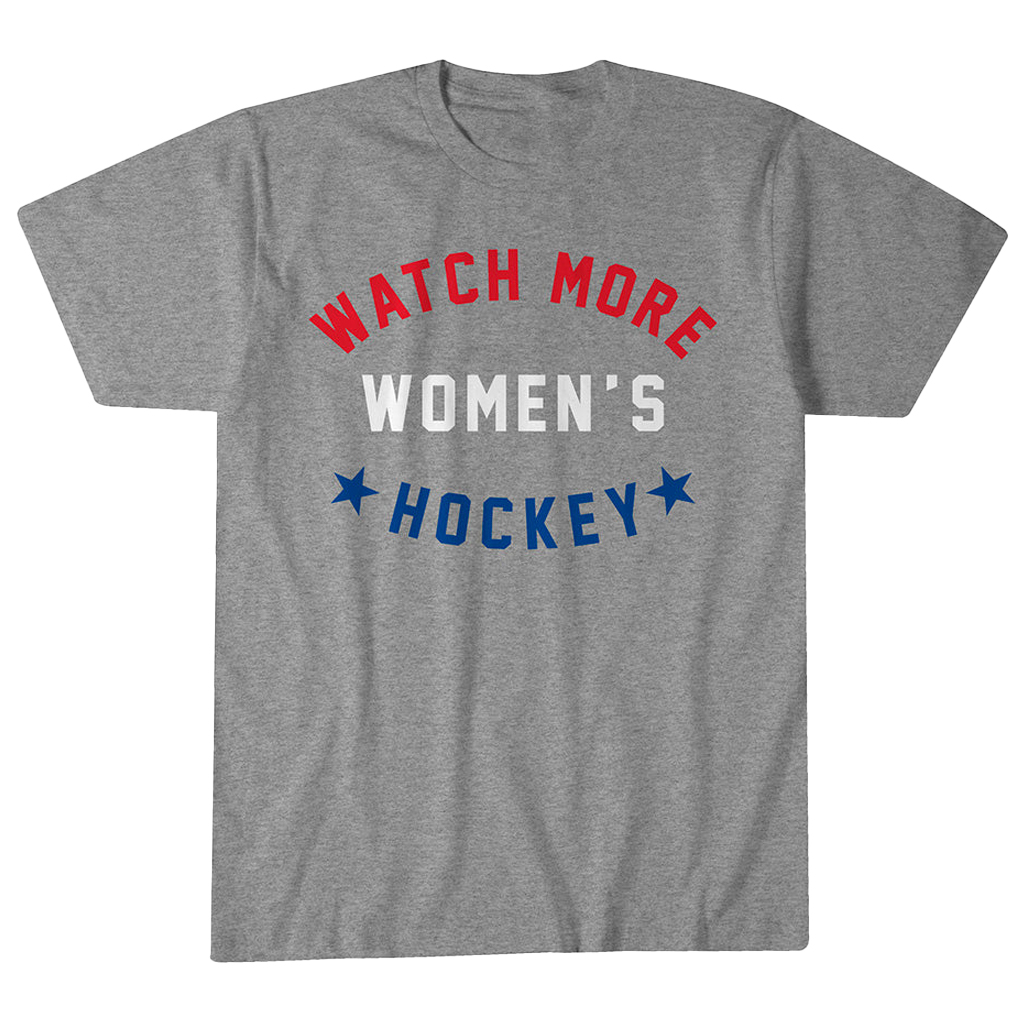 Watch More Women's Hockey T-Shirt 1 Watch More Women's Hockey T-Shirt
