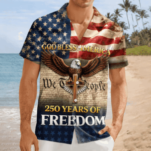 God Bless America - America 250 Years Of Freedom Hawaii Shirt America 250 Merchandise Patriotic Presents