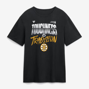 Boston Bruins Black 2026 Stanley Cup Playoffs Slogan Toughness Is Tradition T-Shirt