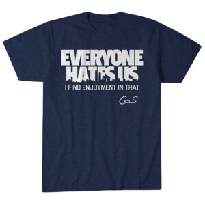Cam Schlittler Everyone Hates Us T-Shirt