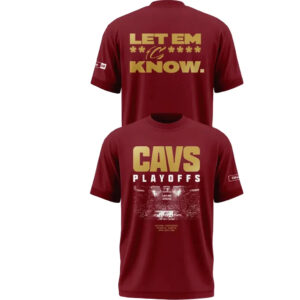 Cleveland Cavaliers Playoffs Let Em Know Red 2026 T-Shirt