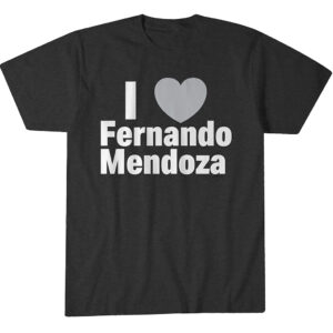 I Heart Fernando Mendoza T-Shirt