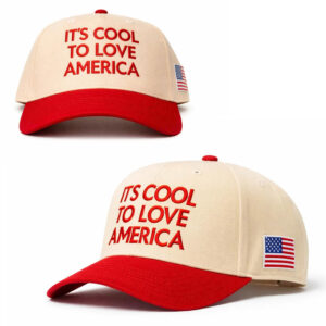 It’s Cool To Love America Hat