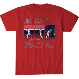 Jo Adell Jo Said No No No T-Shirt