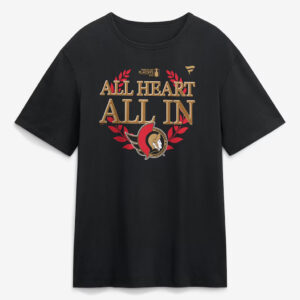 Ottawa Senators Black 2026 Playoff Hometown Slogan All Heart All In T-Shirt